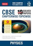 MTG CBSE 10 Years (2024-2015) Chapterwise Topicwise Solved Papers Class 12 Physics Book - CBSE Champion For 2025 Exam | CBSE Question Bank With Sample Papers | Video Solution of PYQs (Based on Latest Pattern)