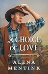 A Choice of Love (Home to Osceola)