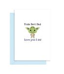 Star Wars Birthday Card for Dad - Yoda Best Dad - Funny Fathers Day Card for husband - Love You I Do card for him from son/daughter