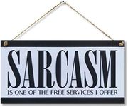 CARISPIBET Sarcasm is one of the free services I offer! Home signs decorative plaques office signs house décor decoration wall art hanging signs 6" x 12"