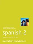 Foundations Spanish 2: 7 (Macmillan Foundation Languages)