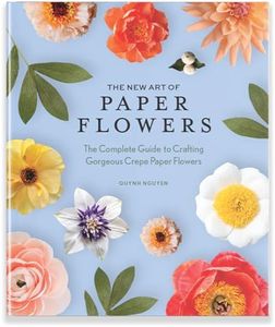 The New Art of Paper Flowers: The Complete Guide to Crafting Gorgeous Crepe Paper Flowers