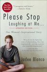 Please Stop Laughing at Me . . .: One Woman's Inspirational Story