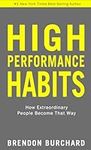 High Performance Habits: How Extrao