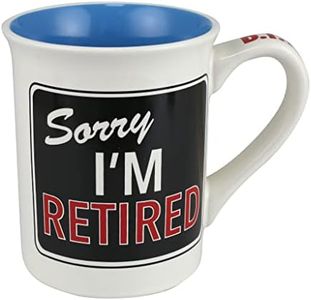 Enesco Our Name is Mud Sorry I'm Retired Will Return Never Coffee Mug, 16 Ounce, Multicolor