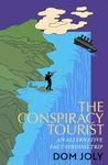 The Conspiracy Tourist: Travels Through a Strange World
