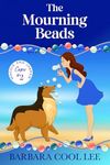 The Mourning Beads (A Maggie & Jasper Caper Book 2)