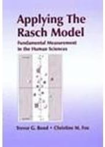 Applying the Rasch Model: Fundamental Measurement in the Human Sciences