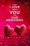 Pages of Love® What I Love About You and Our Memories: A Fill-in-the-Blank Gift for Husband, Wife, Boyfriend and Girlfriend (english) (64 Pages)