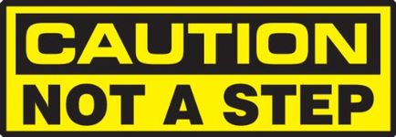 Accuform Signs LSTF610XVE Safety Label, Legend "Caution NOT A Step", 2" Length x 6" Width x 0.006" Thickness, Adhesive Dura-Vinyl, Black on Yellow