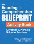 The Reading Comprehension Blueprint Activity Book: A Practice and Planning Guide for Teachers