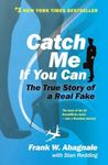 Catch Me If You Can: The True Story