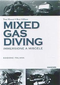 Mixed gas diving. Immersione a miscele