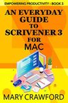 An Everyday Guide to Scrivener 3 fo