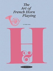 The Art of French Horn Playing (The Art of Series)