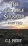 The Trouble Shooter Part 2