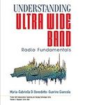 Understanding Ultra Wide Band Radio