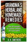 Grandmas Herbal and Homemade Remedies