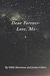 Dear Forever- Love, Me