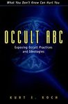 Occult ABC: Exposing Occult Practices and Ideologies