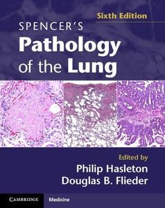 Spencer's Pathology of the Lung 2 Part Set with DVDs (2013-03-11)