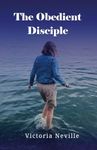The Obedient Disciple