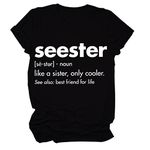 Women's T Shirt with Funny Saying Seester Printed Graphic Short Sleeve Tee Tops Sister Gift Shirts, Black, Medium