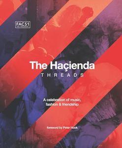 The Hacienda: Threads: Foreword by Peter Hook (English Edition)