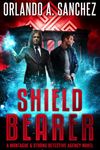 Shieldbearer: A Montague & Strong Detective Agency Novel (Montague & Strong Case Files Book 25)