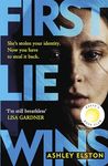 First Lie Wins: The electrifying No. 1 New York Times bestselling thriller with a jaw-dropping twist