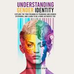 Understanding Gender Identity: Expl