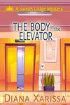 The Body in the Elevator (Sunset Lodge Mysteries Book 5)