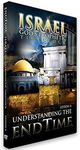 Understanding the End Time: Israel,