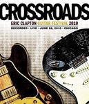 Eric Clapton: Crossroads Guitar Festival 2010 - Live in Chicago [Blu-ray]