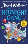 The Midnight Gang: The hilarious Sunday Times bestselling children's book great for ages 9+