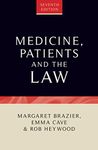 Medicine, patients and the law: Seventh edition: 7 (Contemporary Issues in Bioethics)