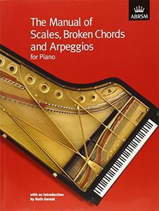 The Manual of Scales, Broken Chords and Arpeggios