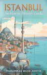 Istanbul: An Islamic History Guide