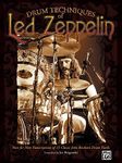 Drum Techniques of Led Zeppelin: Note for Note Transcriptions of 23 Classic John Bonham Drum Tracks: 0