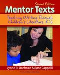 Mentor Texts: Teaching Writing Through Children's Literature, K-6