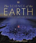 The Science of the Earth: The Secrets of Our Planet Revealed (DK Secret World Encyclopedias)