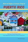 Puerto Rico travel guide 2024 (Vive