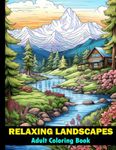 Adult Coloring Book - Relaxing Land