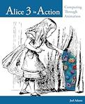 Alice 3 in Action: Computing Throug
