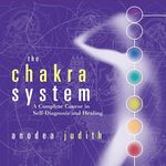 The Chakra System: A Complete Cours