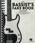 The Bassist's Fake Book: 250 Songs in Easy-to-Use Bass Charts with Notation, Tab, Chord Symbols, and Lyric Cues