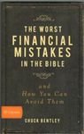 The Worst Financial Mistakes in the Bible