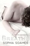 BREATHE: A steamy M/M Romance set in the adult entertainment industry (London Love Book 1)