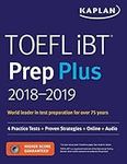 TOEFL iBT Prep Plus 2018-2019: 4 Practice Tests + Proven Strategies + Online + Audio (Kaplan Test Prep)