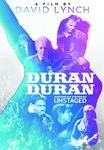 Duran Duran Unstaged - A Film By David Lynch